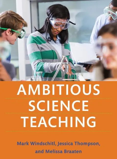 Cover: 9781682531624 | Ambitious Science Teaching | Mark Windschitl (u. a.) | Taschenbuch