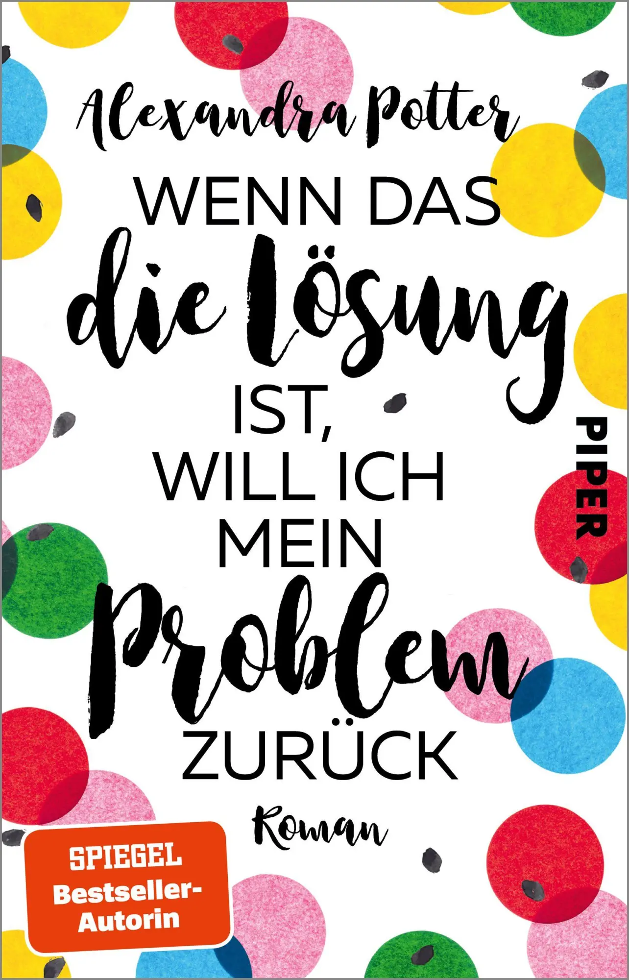 Cover: 9783492321624 | Wenn das die Lösung ist, will ich mein Problem zurück | Potter | Buch