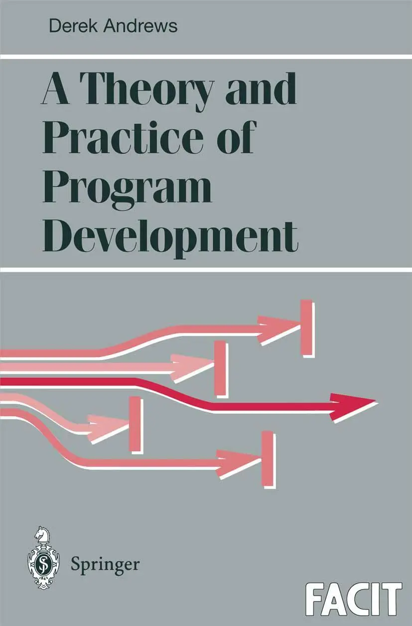 Cover: 9783540761624 | A Theory and Practice of Program Development | Derek J. Andrews | Buch