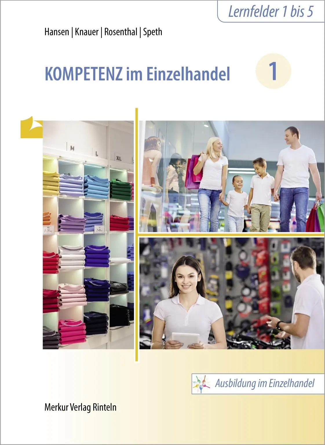 Cover: 9783812011624 | Kompetenz im Einzelhandel 1 | Sandra Hansen (u. a.) | Taschenbuch