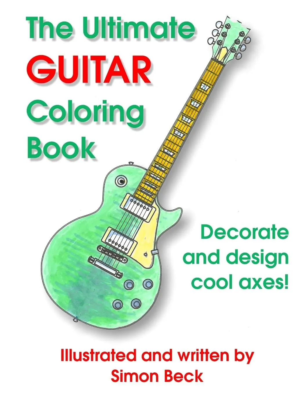 Cover: 9781291781724 | The Ultimate Guitar Coloring Book | Simon Beck | Taschenbuch | 2014