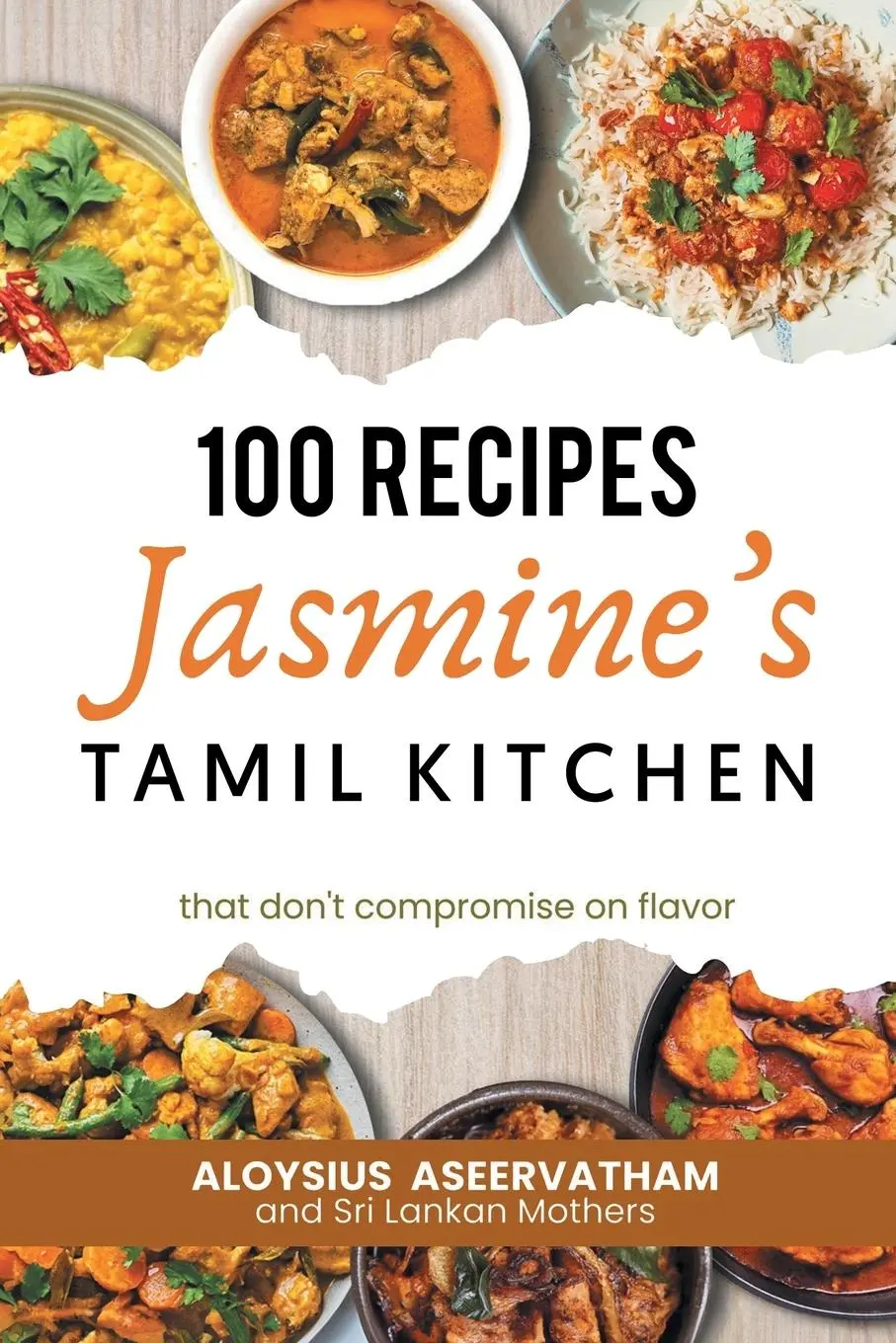 Cover: 9781958381724 | Jasmine's Tamil Kitchen | Aloysius Aseervatham | Taschenbuch | 2024