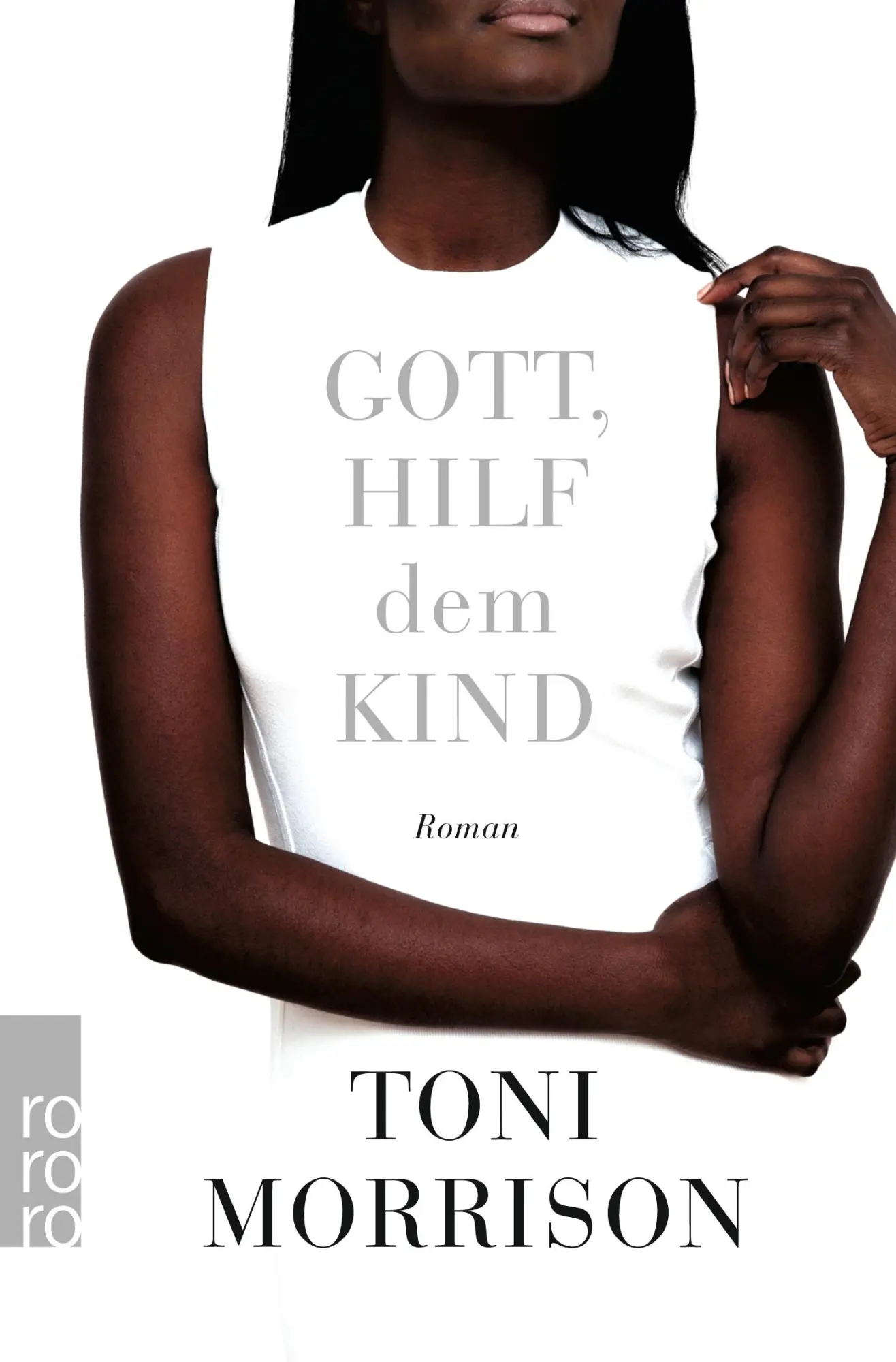 Cover: 9783499271724 | Gott, hilf dem Kind | Toni Morrison | Taschenbuch | 208 S. | Deutsch