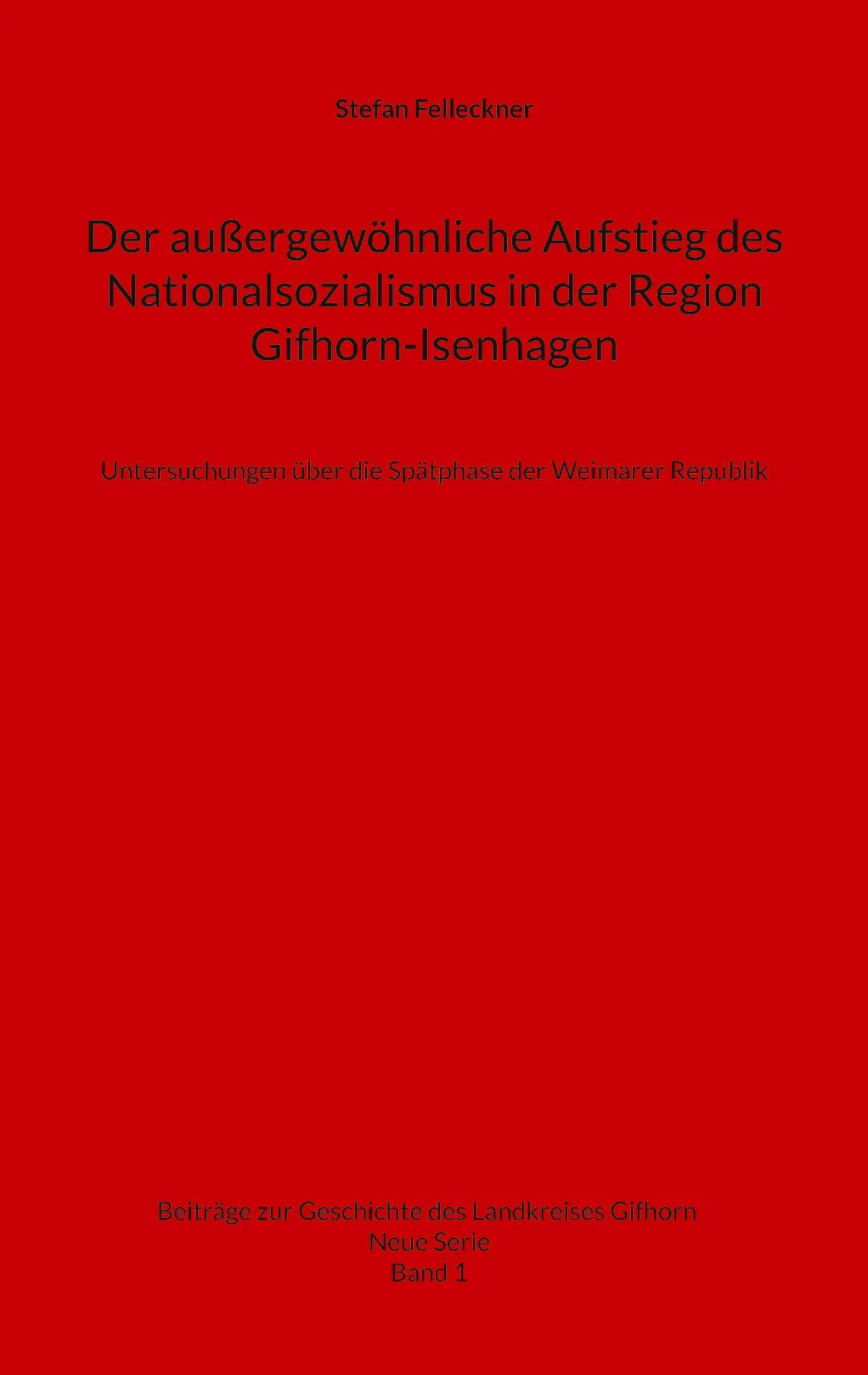 Cover: 9783759711724 | Der außergewöhnliche Aufstieg des Nationalsozialismus in der Region...