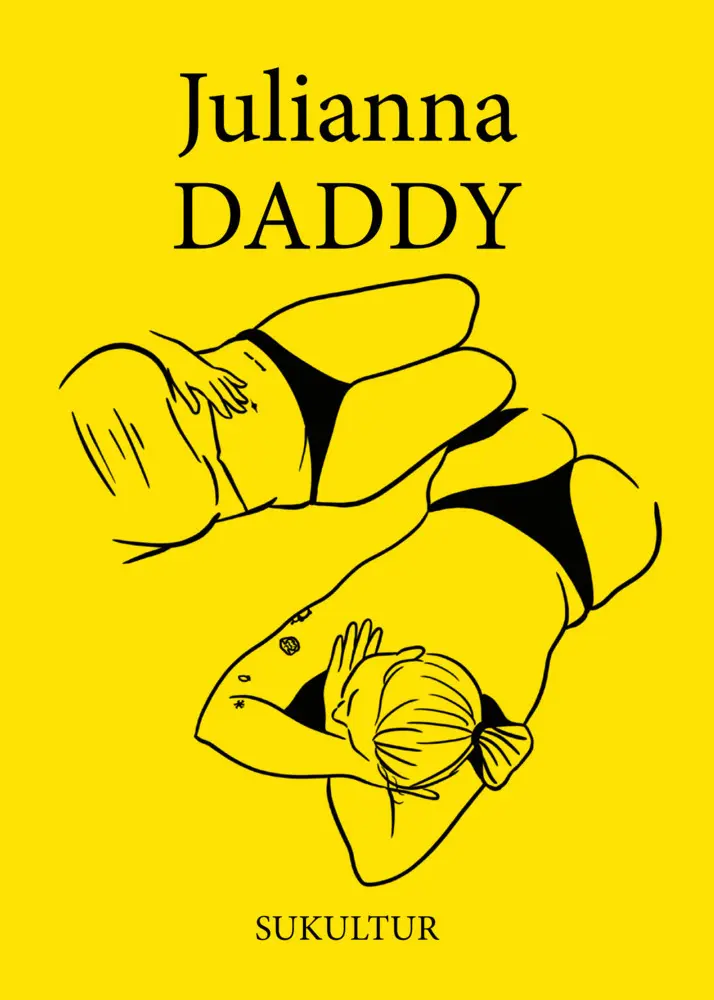 Cover: 9783955661724 | DADDY | Julianna | Broschüre | Deutsch | 2024 | SUKULTUR Verlag