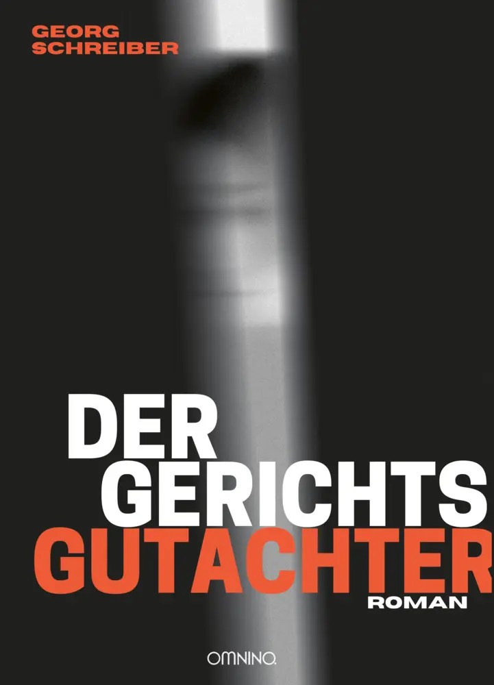 Cover: 9783958941724 | Der Gerichtsgutachter | Roman | Georg Schreiber | Buch | 300 S. | 2021