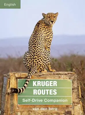 Cover: 9780639831824 | Kruger Routes | Self-Drive Companion | Philip van den Berg (u. a.)