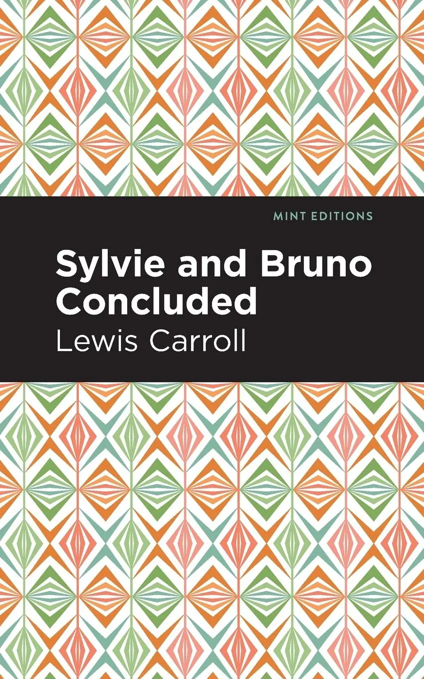 Cover: 9781513211824 | Sylvie and Bruno Concluded | Lewis Caroll | Taschenbuch | Englisch