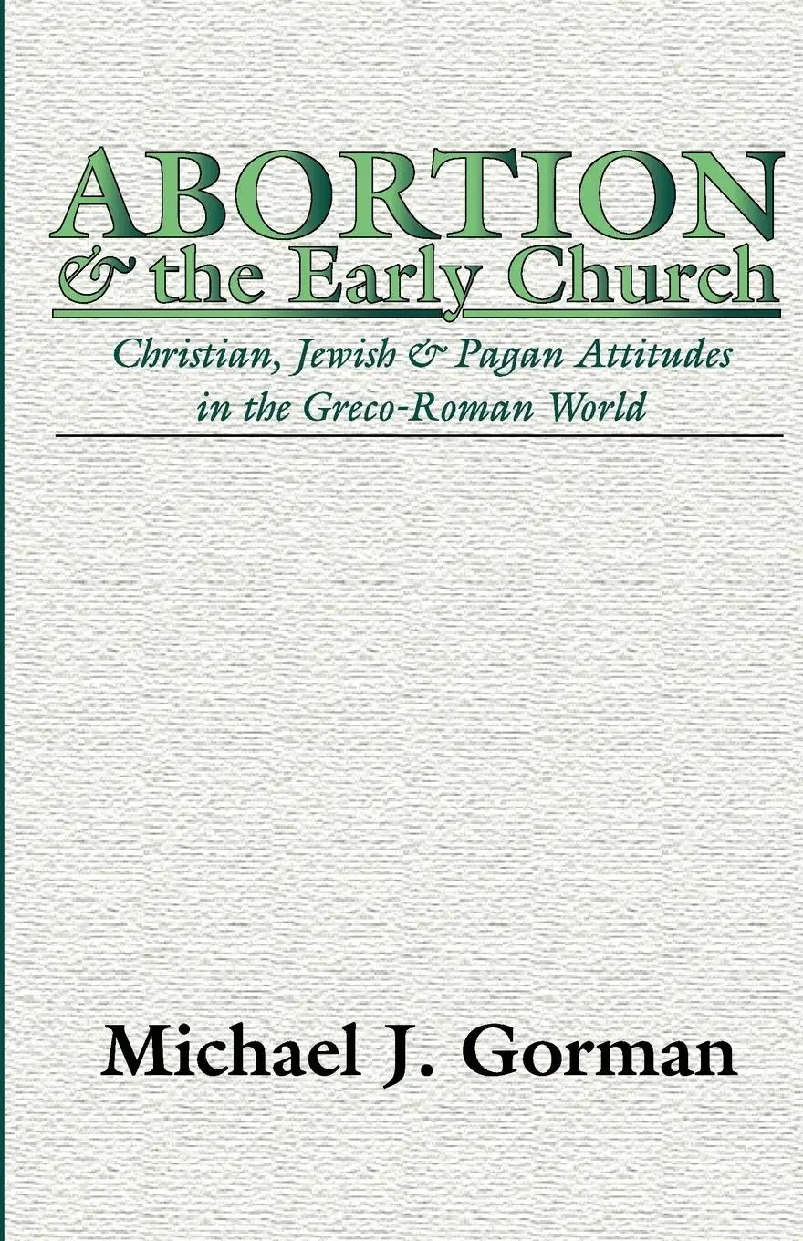 Cover: 9781579101824 | Abortion and the Early Church | Michael J. Gorman | Taschenbuch | 1998