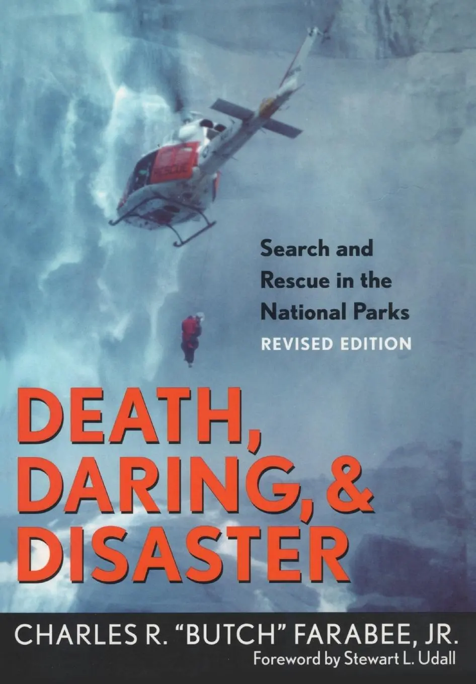 Cover: 9781589791824 | Death, Daring, and Disaster | Search and Rescue in the National Parks