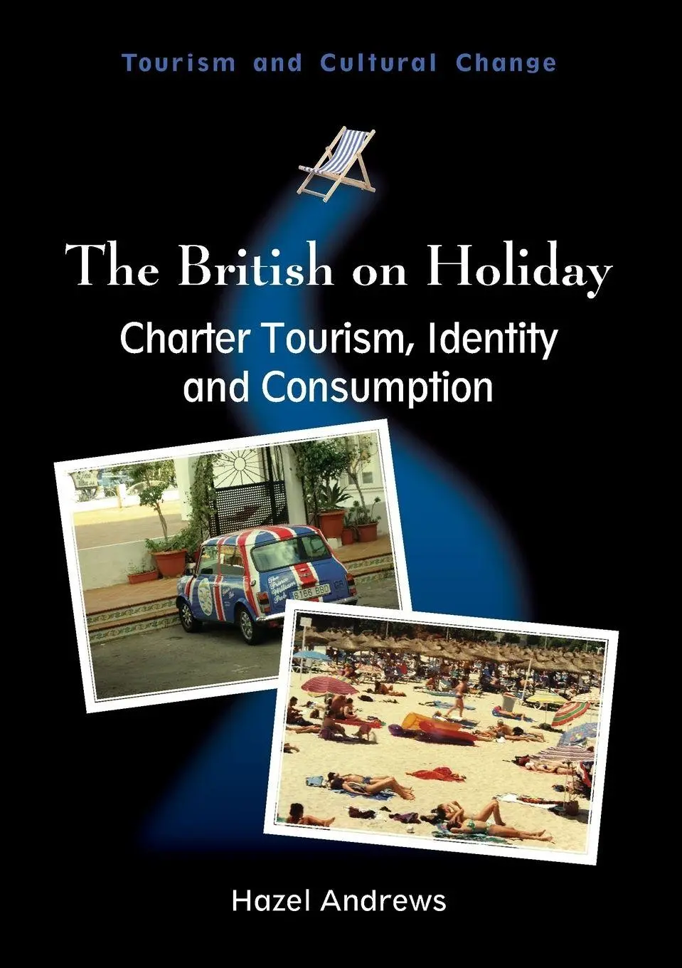 Cover: 9781845411824 | The British on Holiday | Charter Tourism, Identity and Consumption