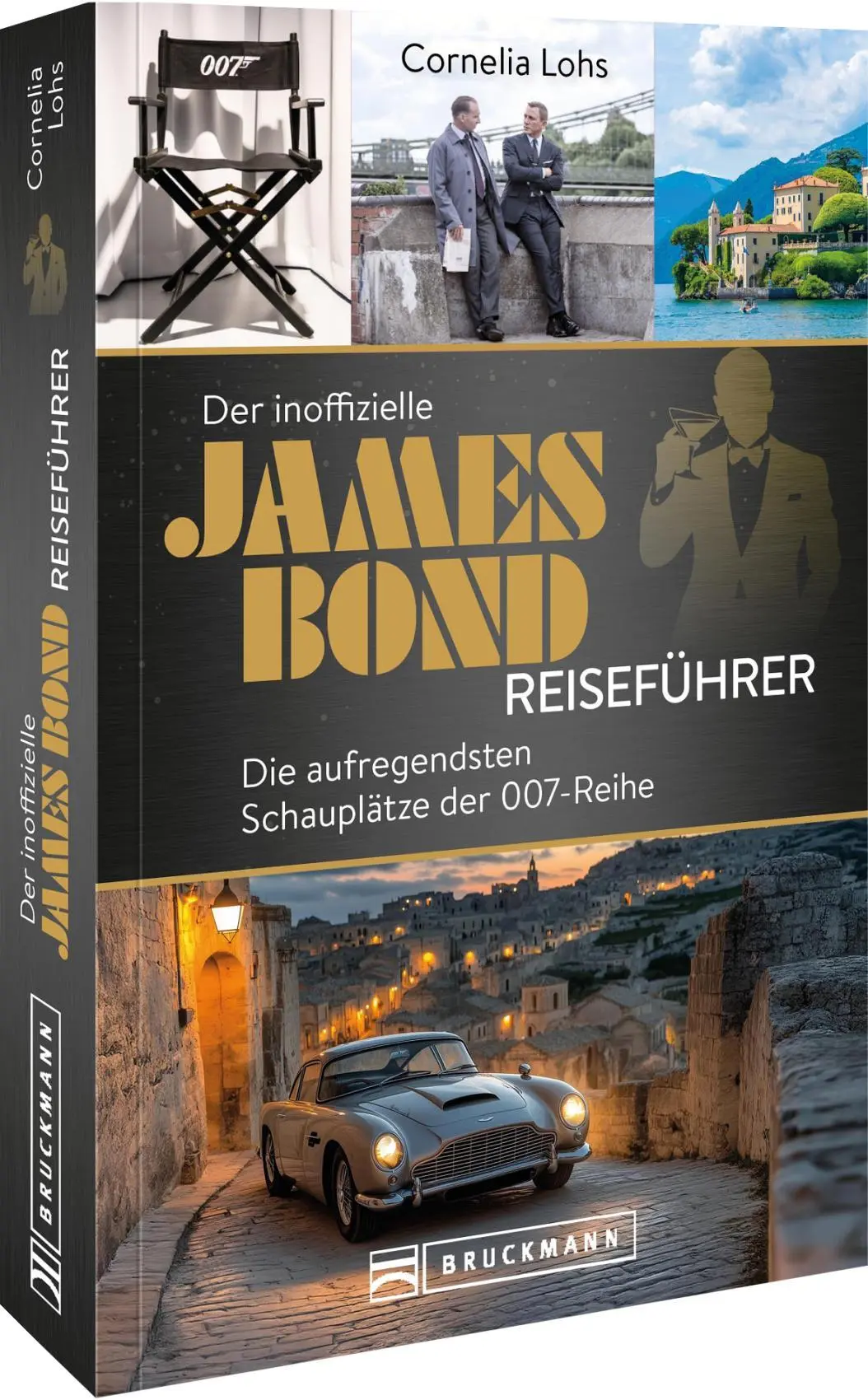 Cover: 9783734331824 | Der inoffizielle James Bond Reiseführer | Cornelia Lohs | Taschenbuch