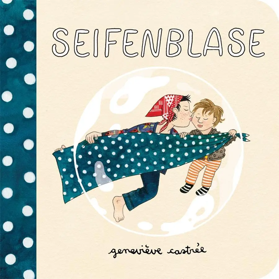 Cover: 9783956401824 | Seifenblase | Geneviève Castrée | Buch | 18 S. | Deutsch | 2019