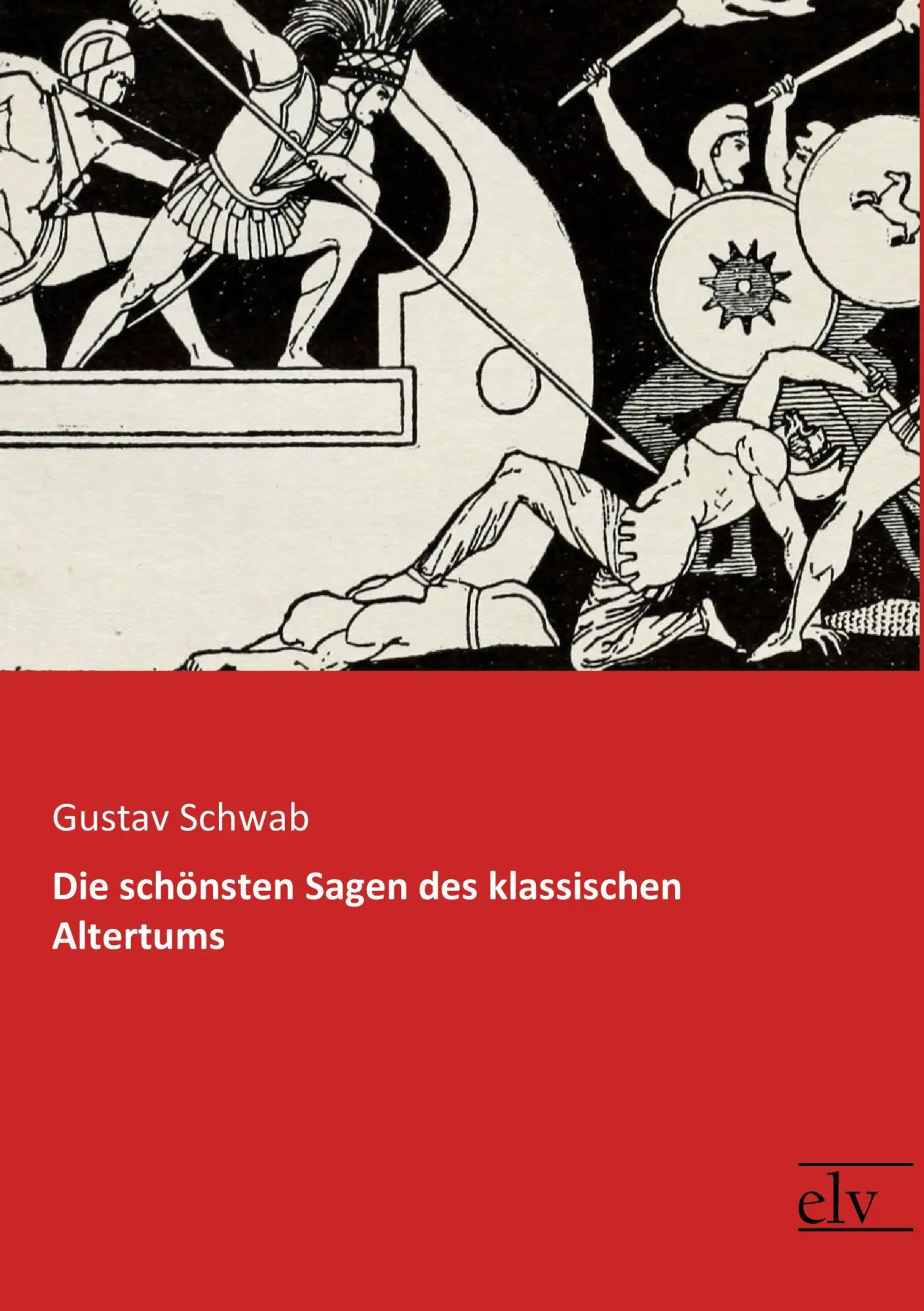 Cover: 9783959091824 | Die schönsten Sagen des klassischen Altertums | Gustav Schwab | Buch