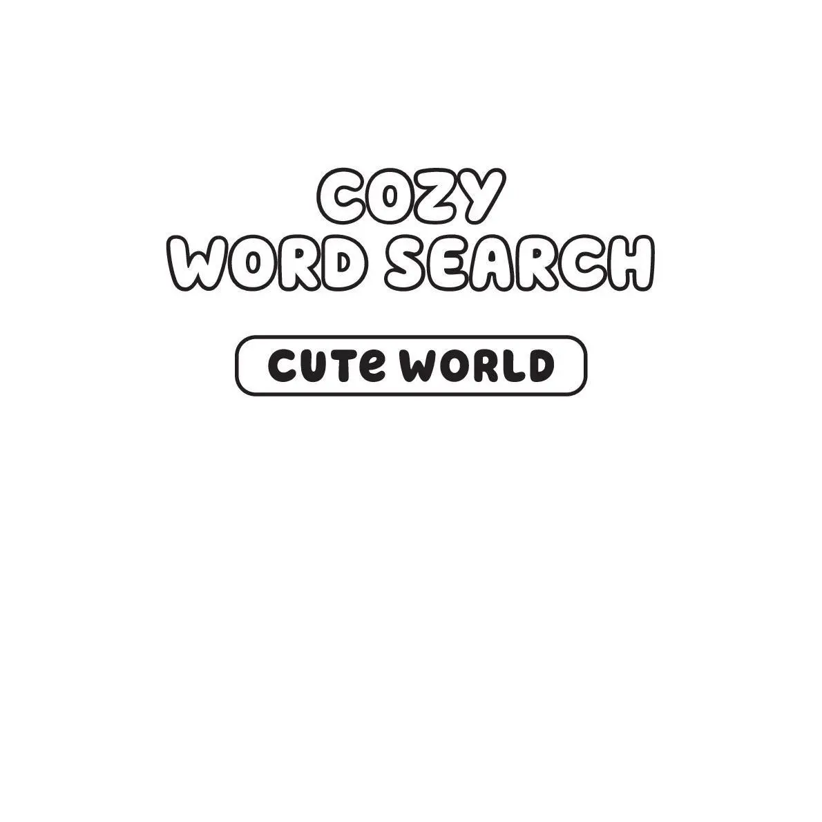 Bild: 9783987641824 | Cozy Word Search Cute World | Supersüße Wortsuchrätsel zum Ausmalen