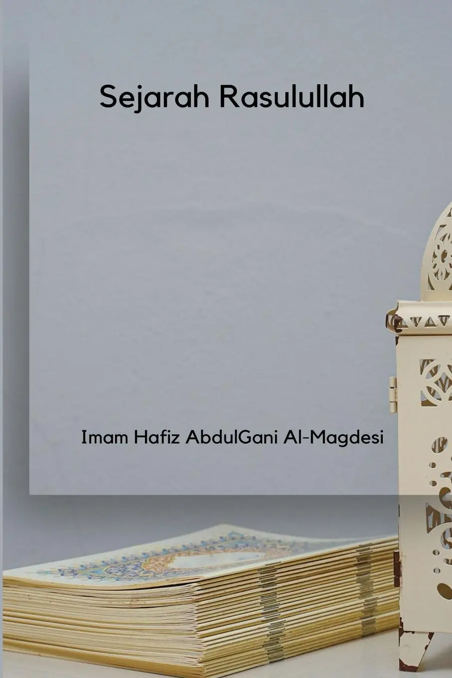 Cover: 9785738641824 | Sejarah Rasulullah | Imam Hafiz Abdulgani | Taschenbuch | 2023