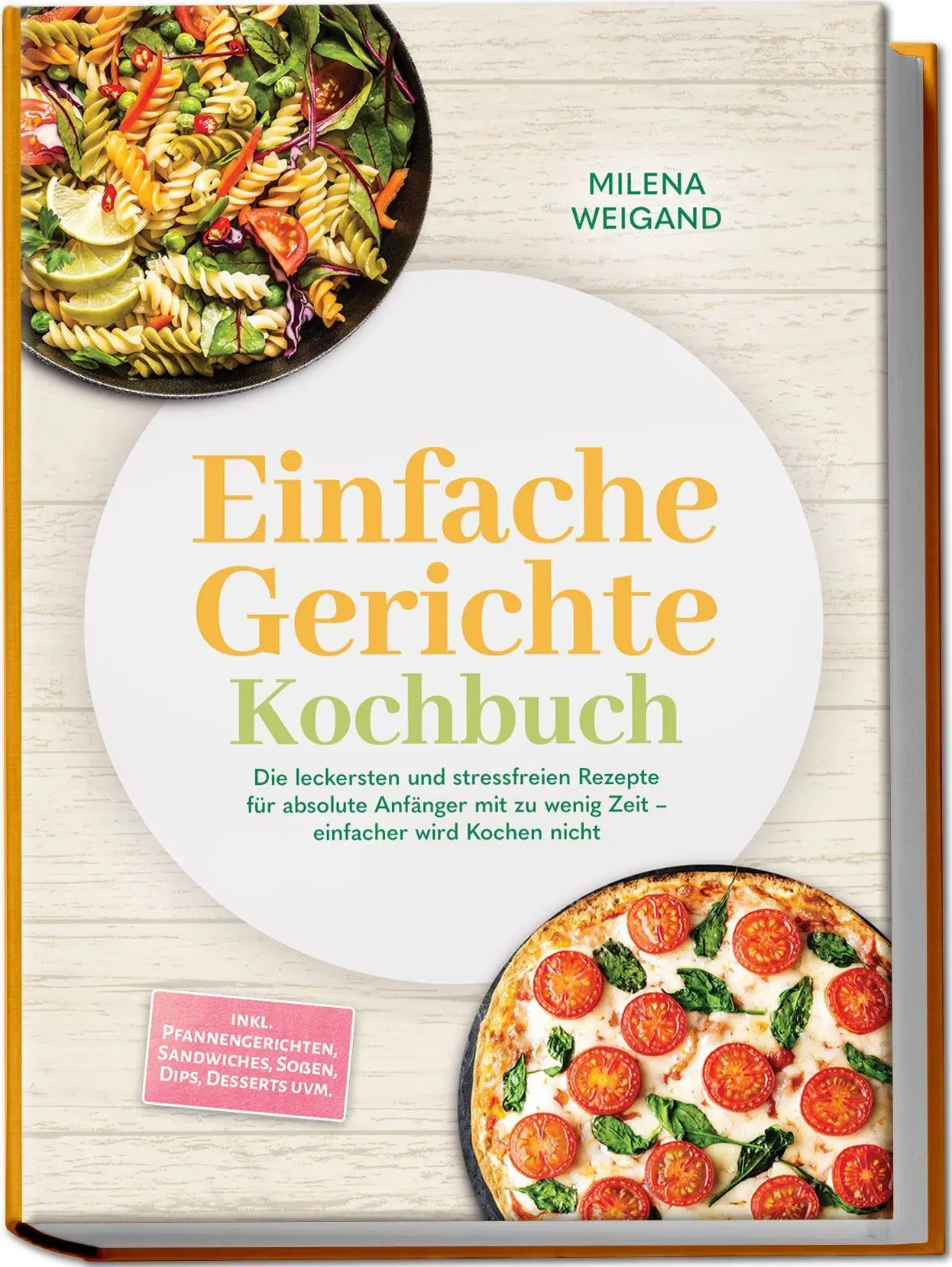Cover: 9783757641924 | Einfache Gerichte Kochbuch: Die leckersten und stressfreien Rezepte...