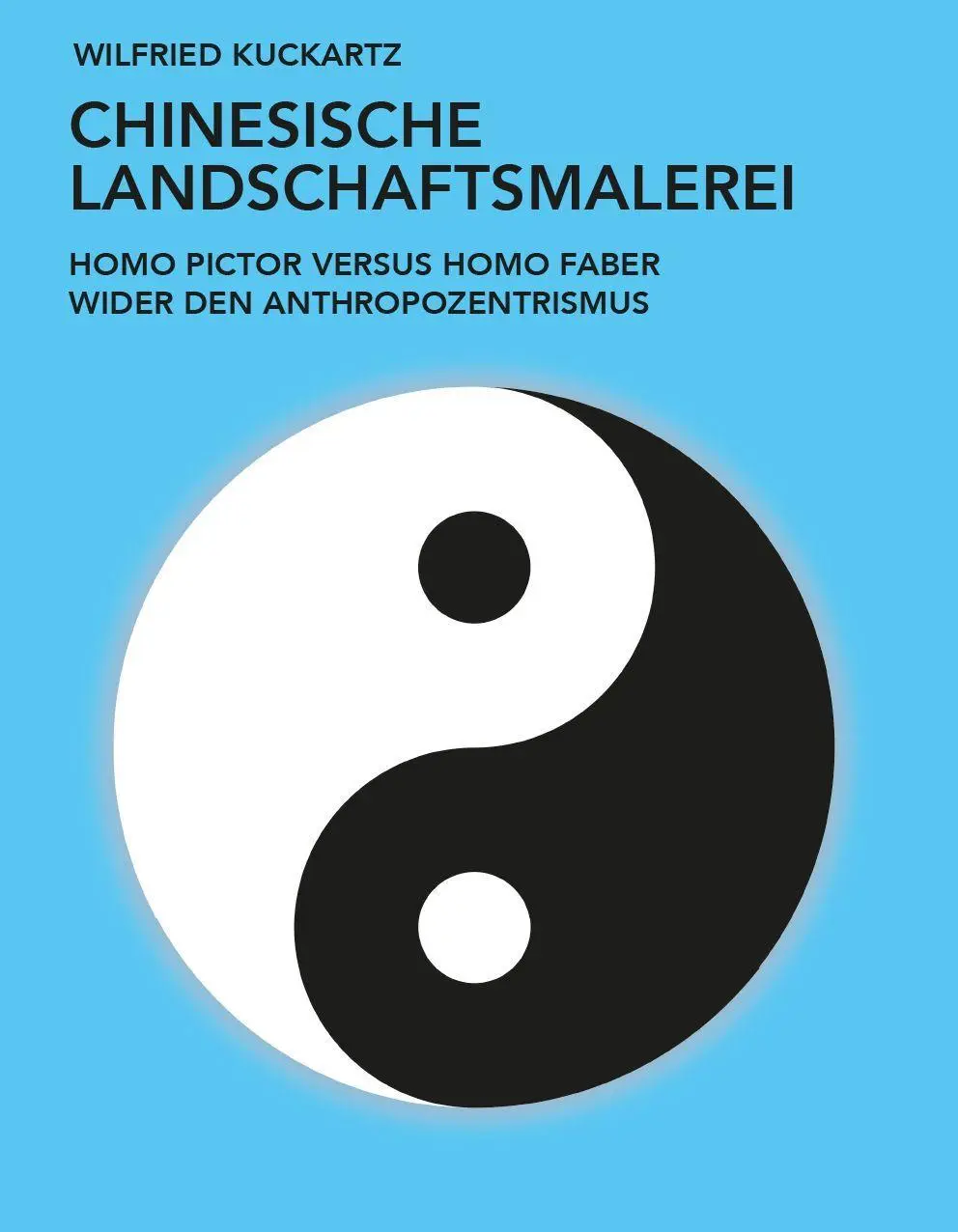 Cover: 9783960041924 | Chinesische Landschaftsmalerei | Wilfried Kuckartz | Taschenbuch