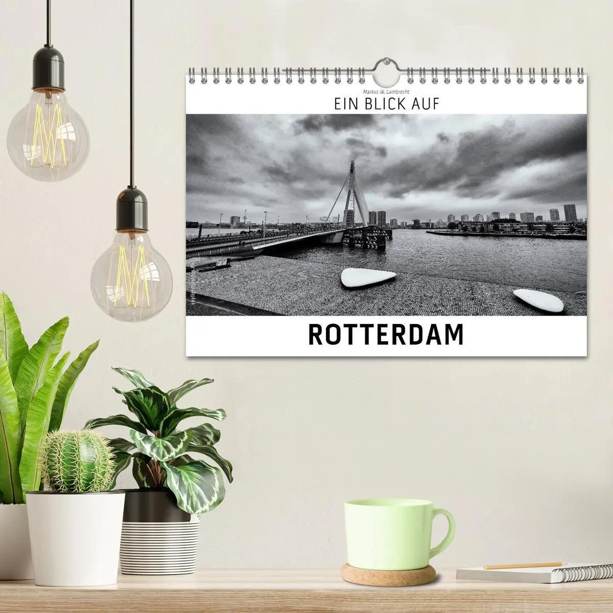 Bild: 9783457872024 | Ein Blick auf Rotterdam (Wandkalender 2026 DIN A4 quer), CALVENDO...
