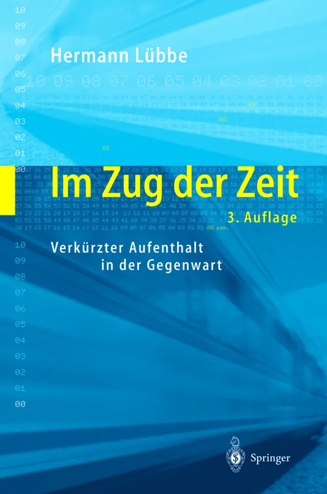Cover: 9783540002024 | Im Zug der Zeit | Verkürzter Aufenthalt in der Gegenwart | Lübbe | xii