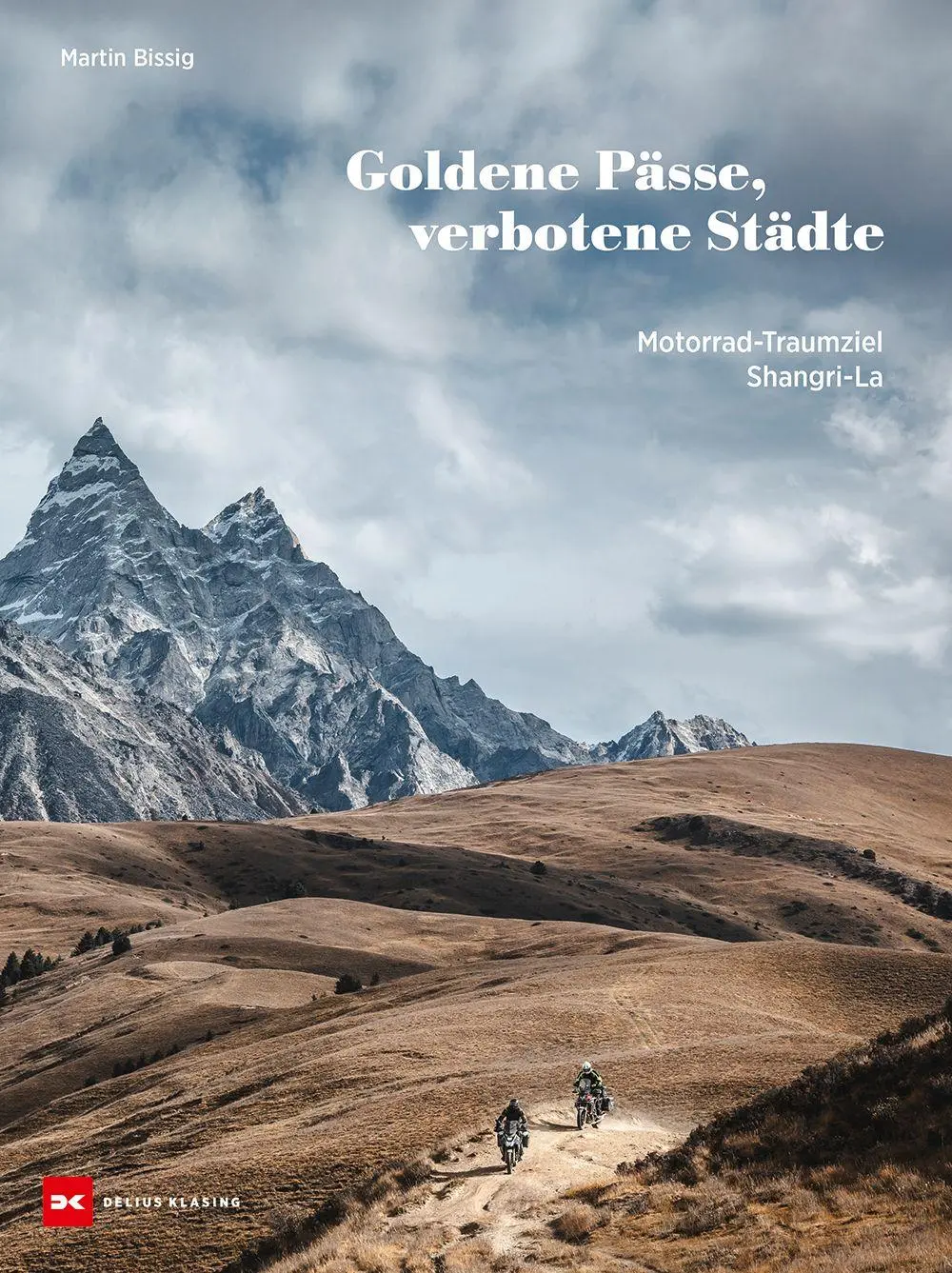 Cover: 9783667132024 | Goldene Pässe, verbotene Städte | Motorrad-Traumziel Shangri-La | Buch