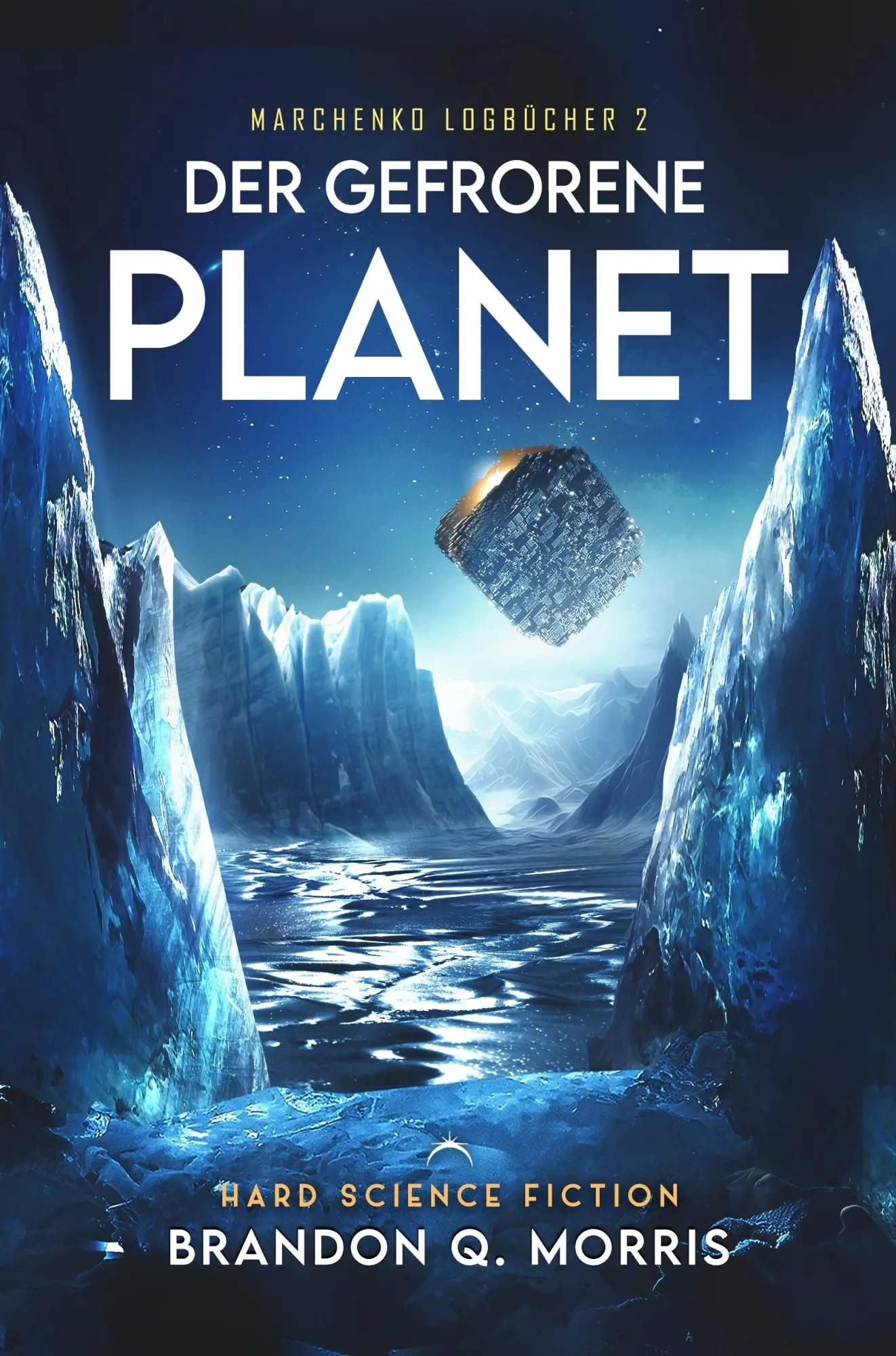 Cover: 9783690282024 | Der gefrorene Planet | Hard Science Fiction | Brandon Q. Morris | Buch