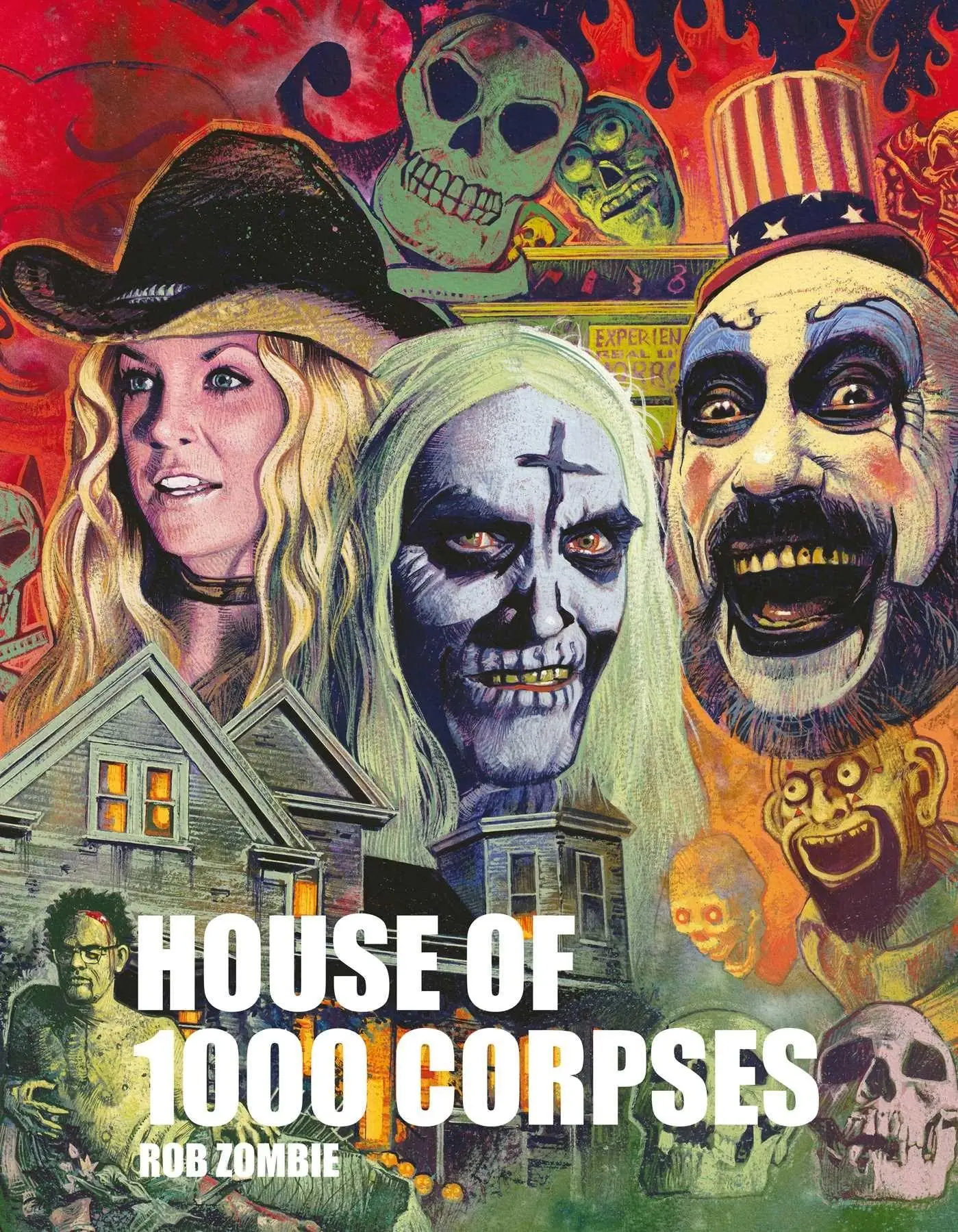 Cover: 9798337402024 | Rob Zombie's House of 1000 Corpses | The Making of a Cult Classic