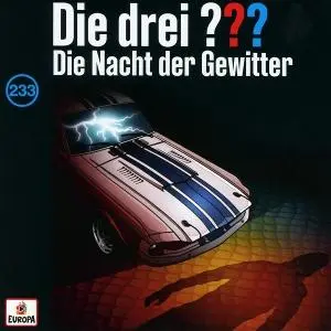 Cover: 198028342124 | Die drei ??? 233: Die Nacht der Gewitter (Fragezeichen) | Die drei ???