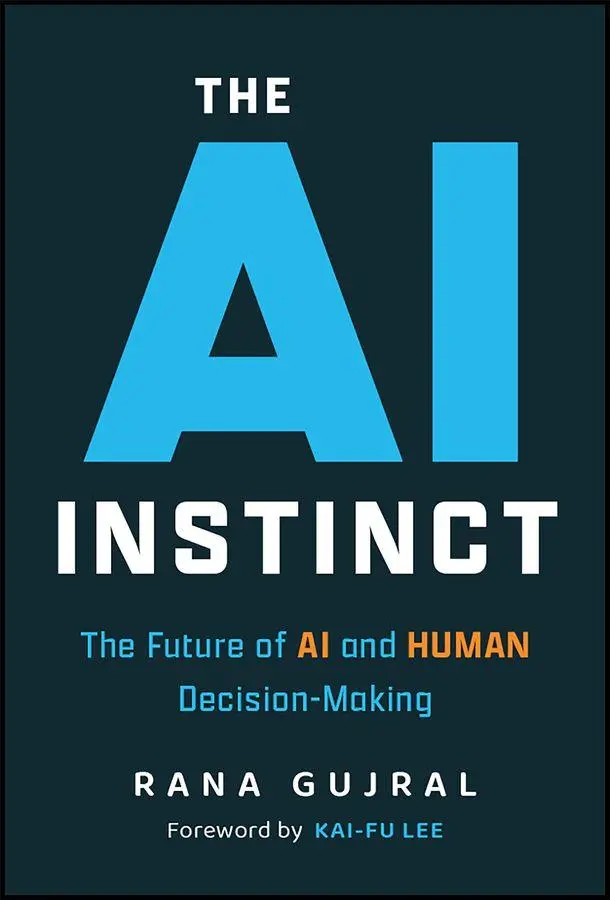 Cover: 9781394392124 | The AI Instinct | The Future of AI and Human Decision-Making | Gujral
