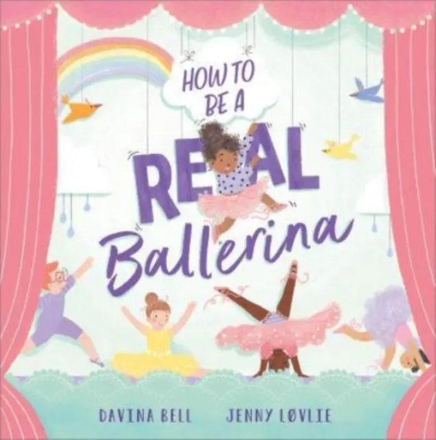 Cover: 9781839132124 | How to be a Real Ballerina | Davina Bell | Taschenbuch | Englisch