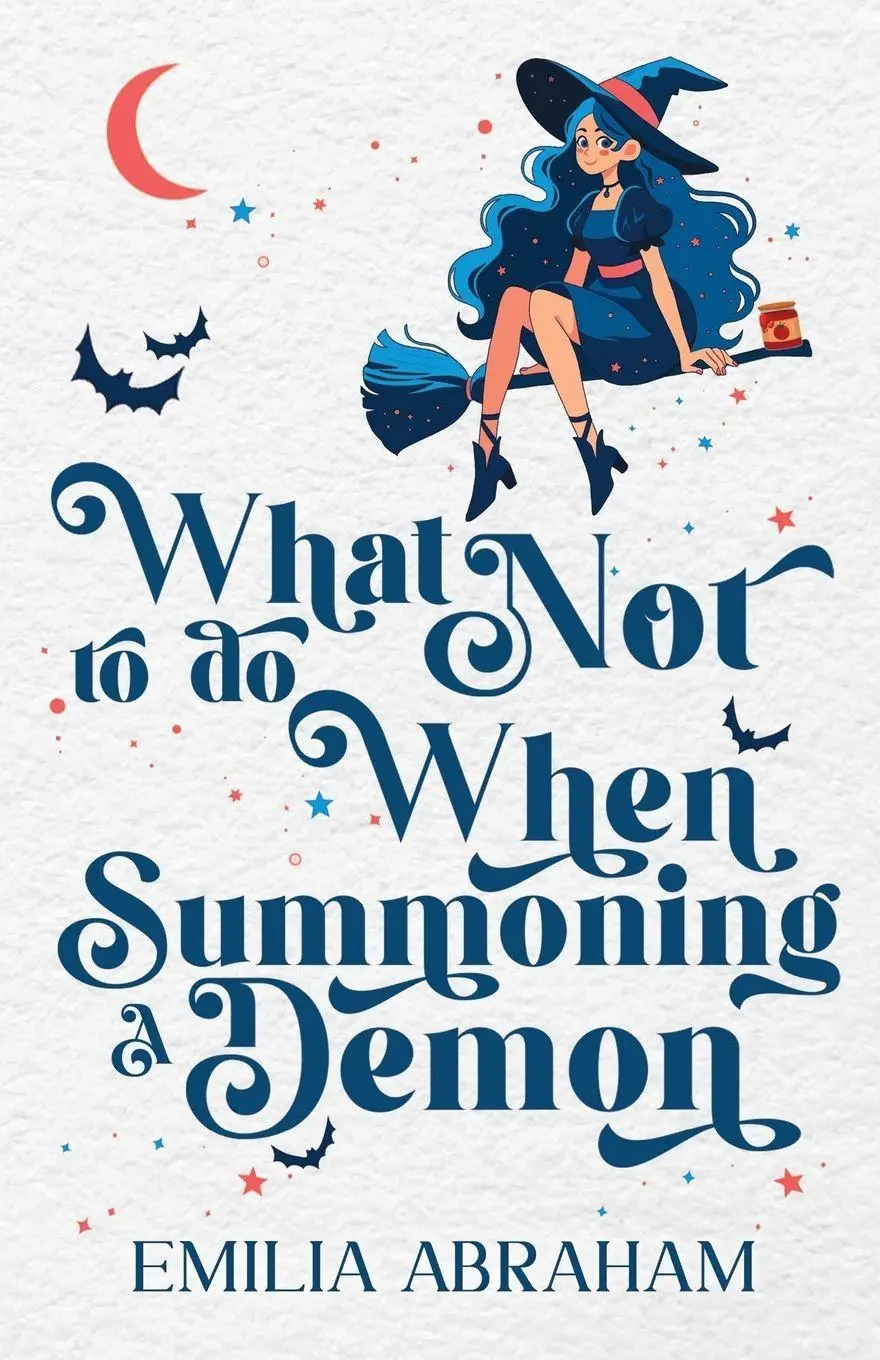 Cover: 9781961802124 | What Not to do When Summoning a Demon | Emilia Abraham | Taschenbuch