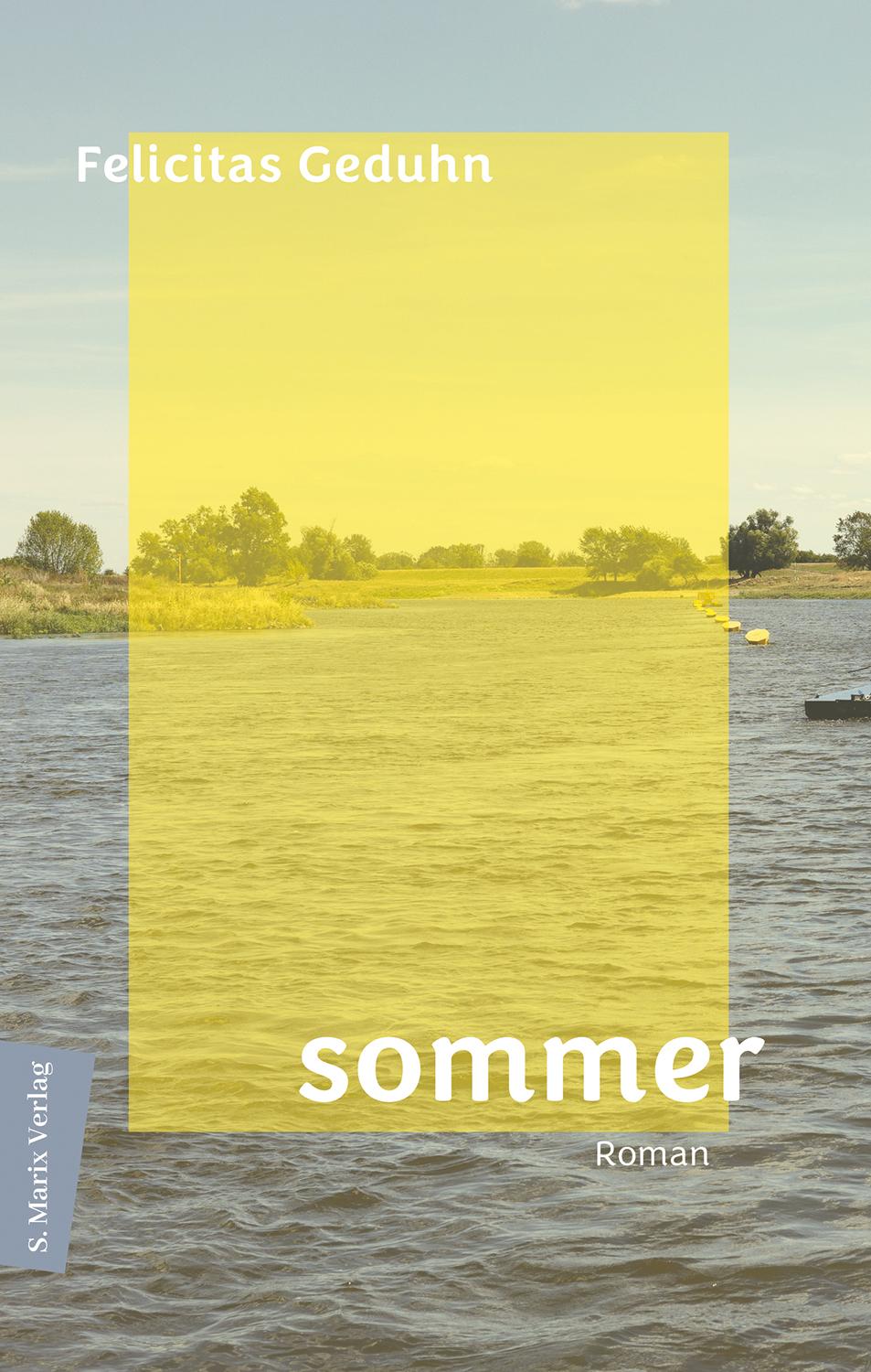 Cover: 9783737412124 | Sommer | Roman | Felicitas Geduhn | Buch | 224 S. | Deutsch | 2023