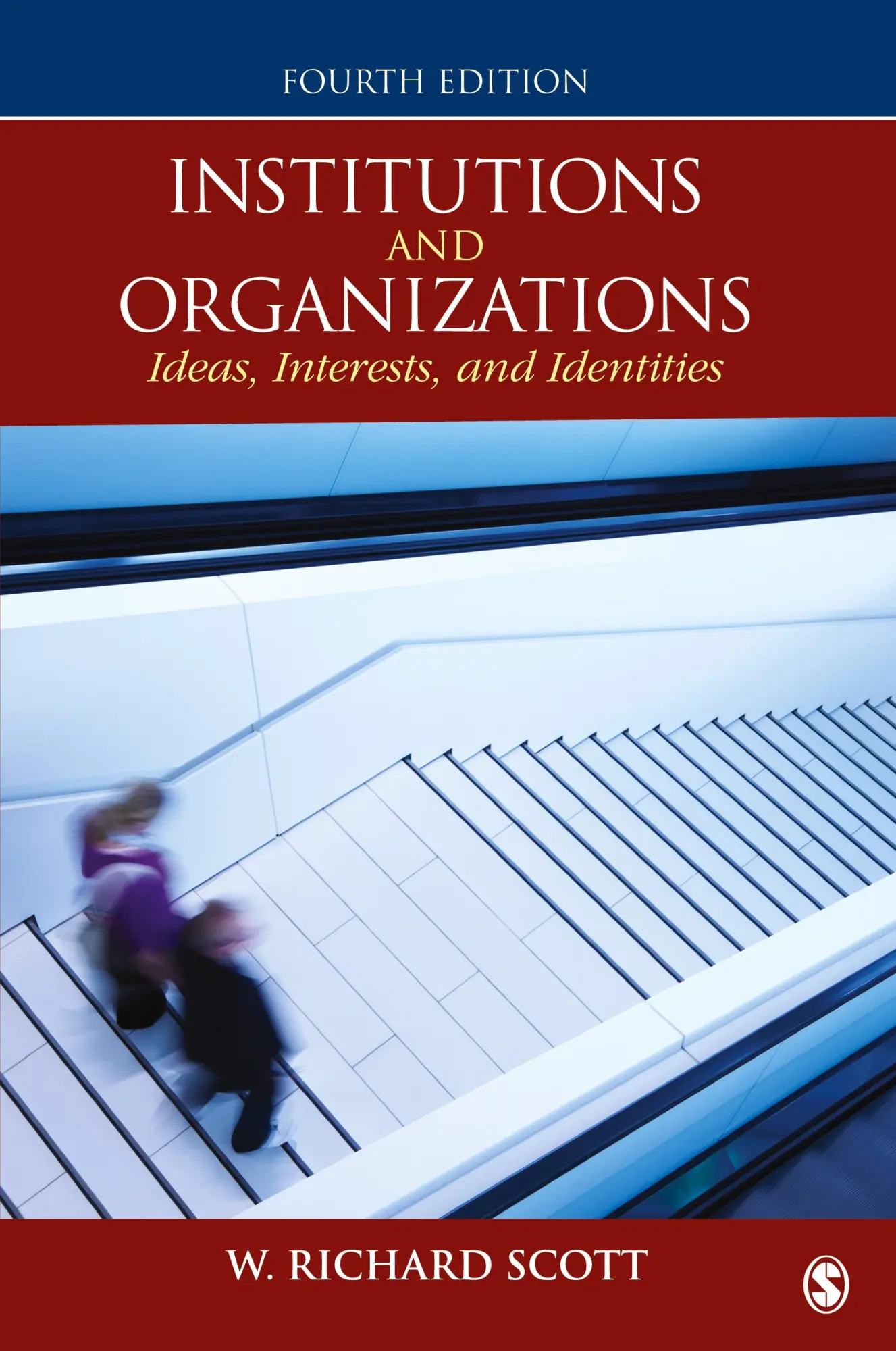 Cover: 9781452242224 | Institutions and Organizations | Ideas, Interests, and Identities