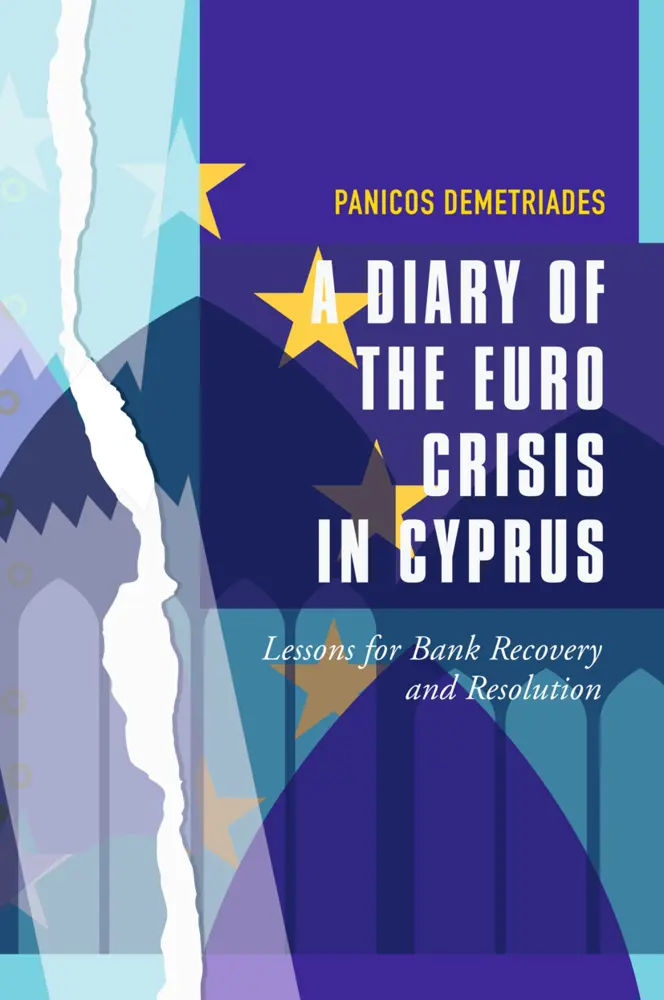 Cover: 9783319622224 | A Diary of the Euro Crisis in Cyprus | Panicos Demetriades | Buch