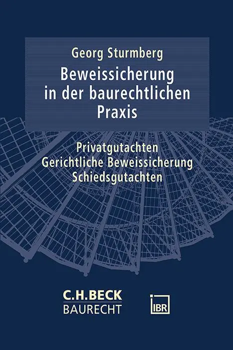 Cover: 9783406812224 | Die Beweissicherung in der baurechtlichen Praxis | Georg Sturmberg