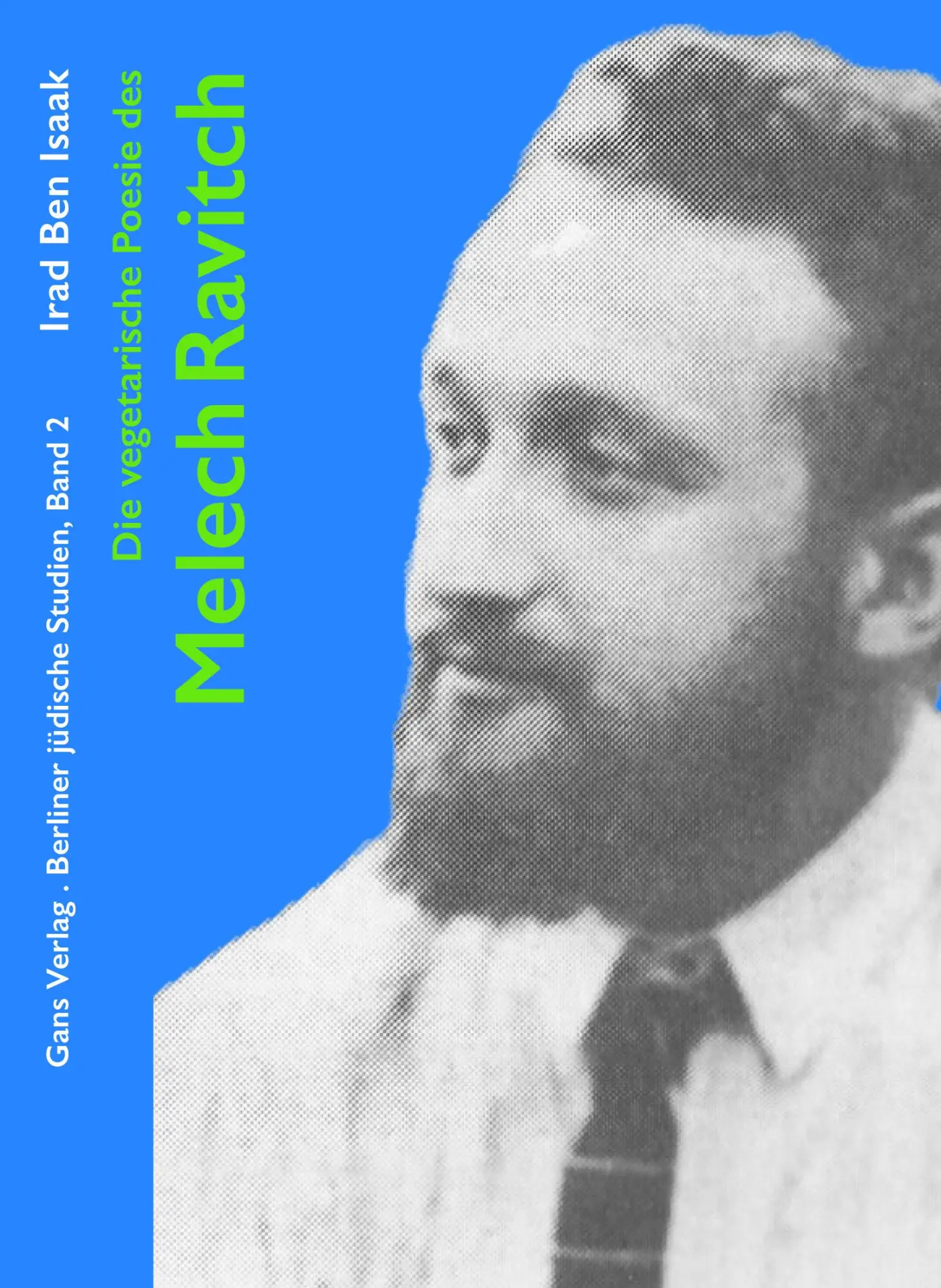 Cover: 9783946392224 | Die vegetarische Poesie des Melech Ravitch | Irad Ben Isaak | Buch