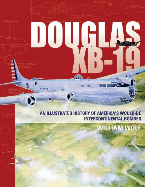 Cover: 9780764352324 | Douglas XB-19 | William Wolf | Buch | Englisch | 2017