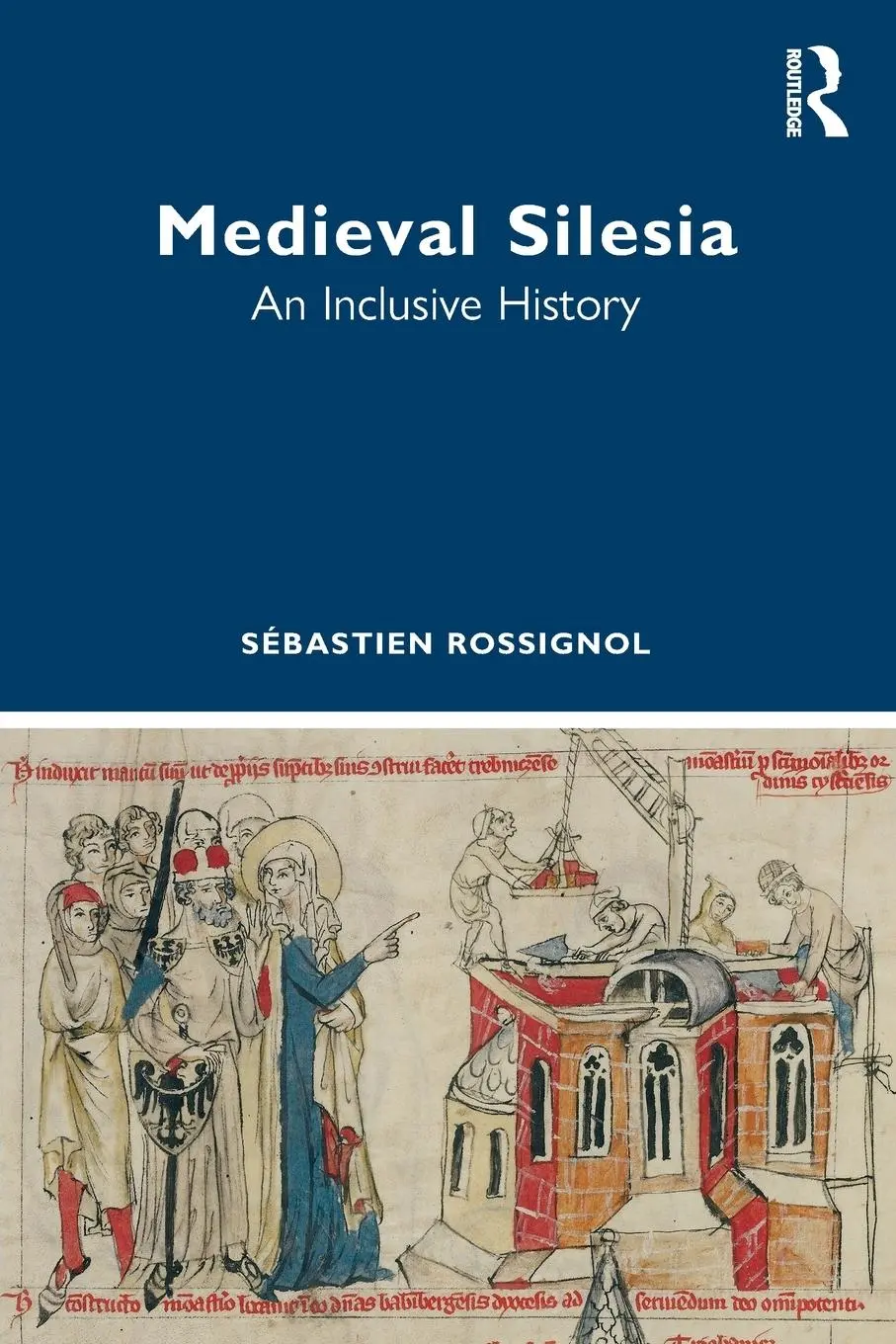 Cover: 9781032472324 | Medieval Silesia | An Inclusive History | Sebastien Rossignol | Buch