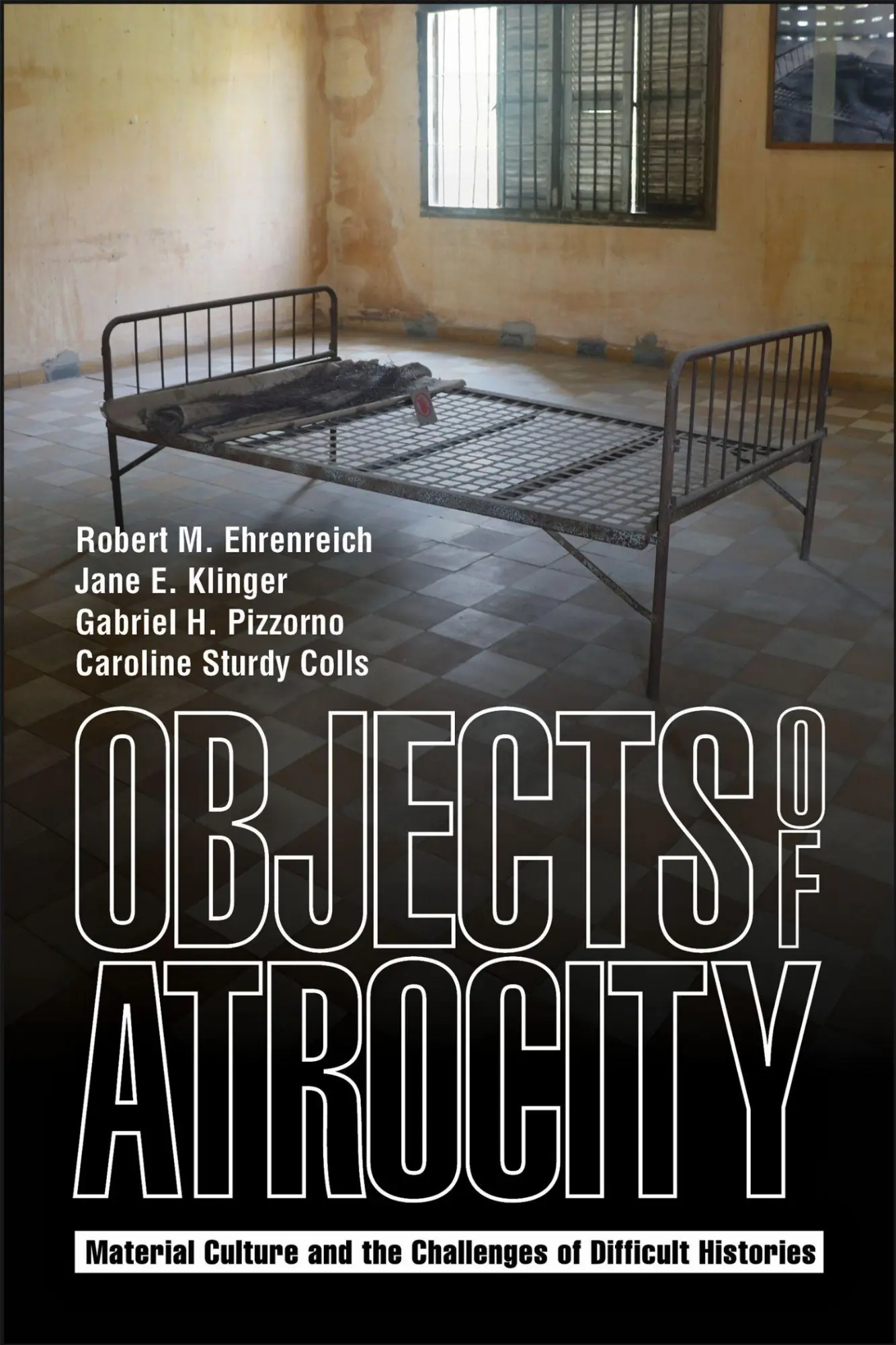 Cover: 9781626712324 | Objects of Atrocity | Caroline Sturdy Colls (u. a.) | Taschenbuch