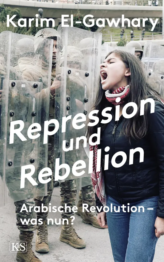 Cover: 9783218012324 | Repression und Rebellion | Arabische Revolution - was nun? | Buch