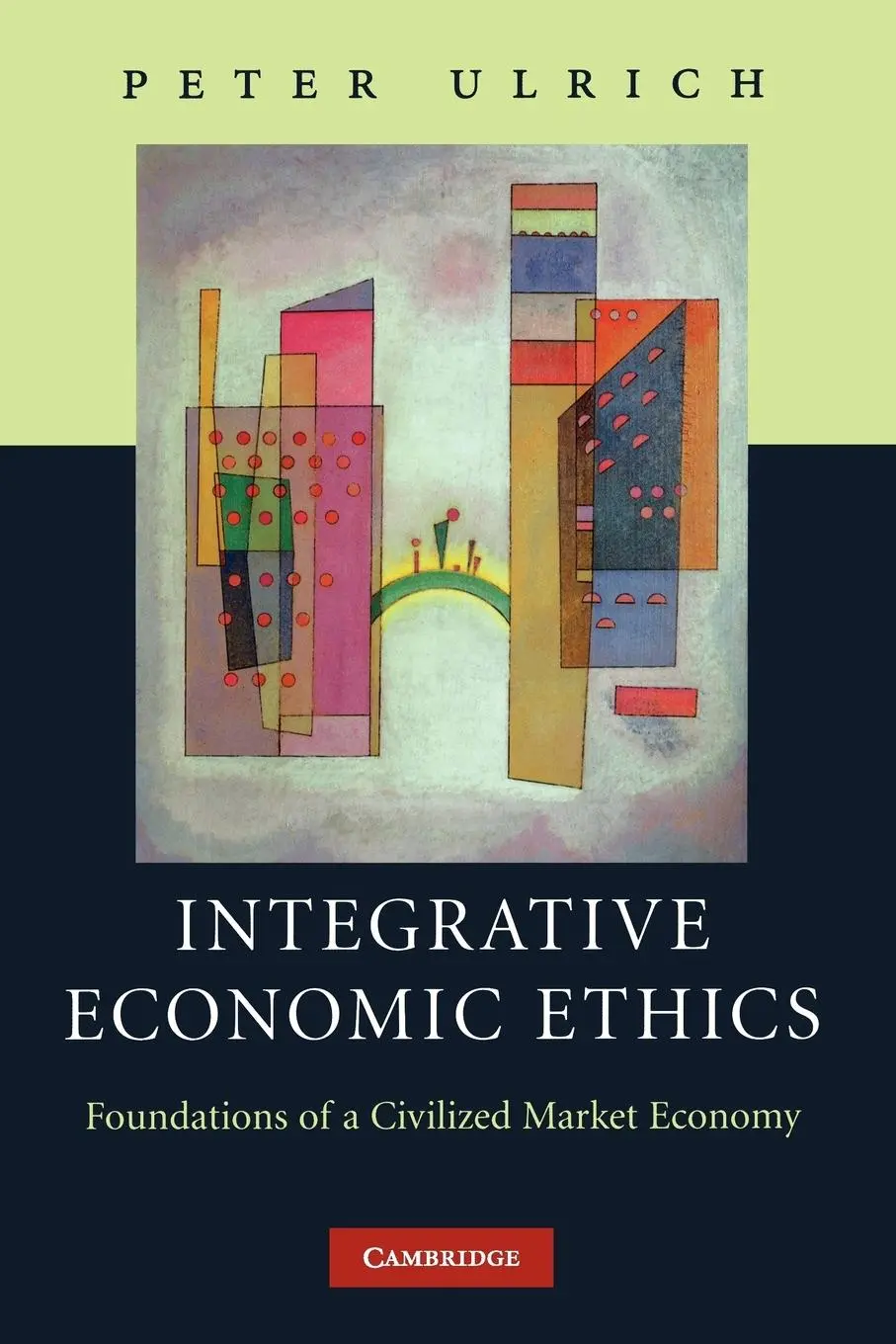 Cover: 9780521172424 | Integrative Economic Ethics | Ulrich Peter (u. a.) | Taschenbuch