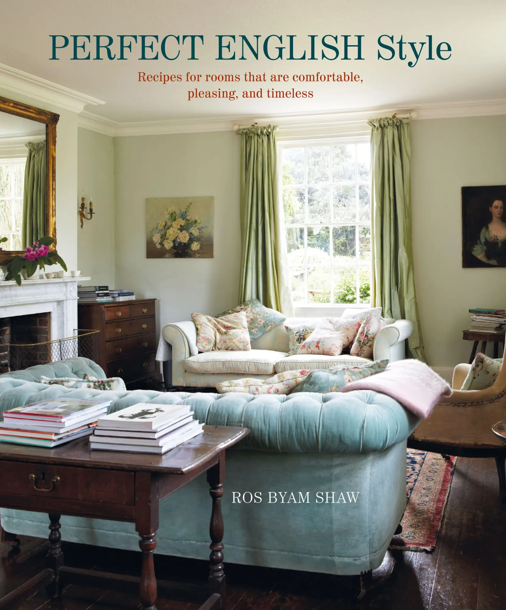 Cover: 9781788792424 | Perfect English Style | Ros Byam Shaw | Buch | Gebunden | Englisch Cover: 9781788792424 | Perfect English Style | Ros Byam Shaw | Buch | Gebunden | Englisch