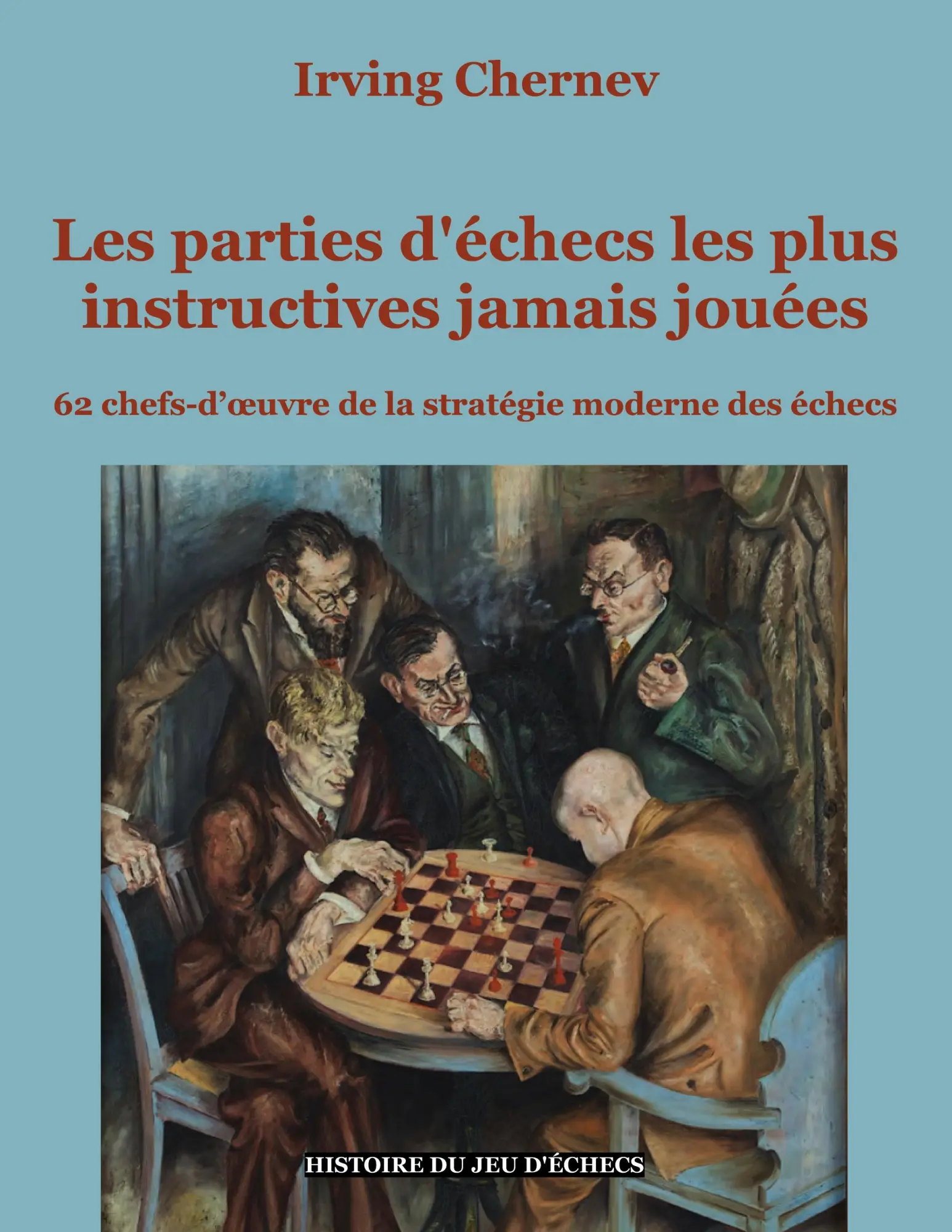 Cover: 9782322432424 | Les parties d'échecs les plus instructives jamais jouées | Chernev