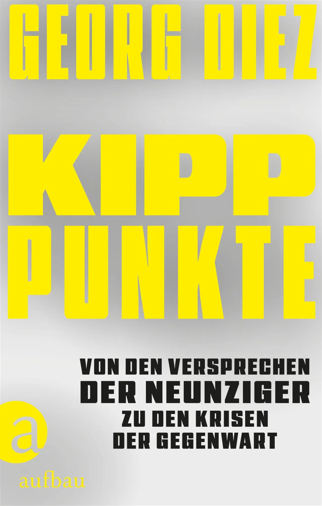 Cover: 9783351042424 | Kipppunkte | Georg Diez | Buch | 395 S. | Deutsch | 2025