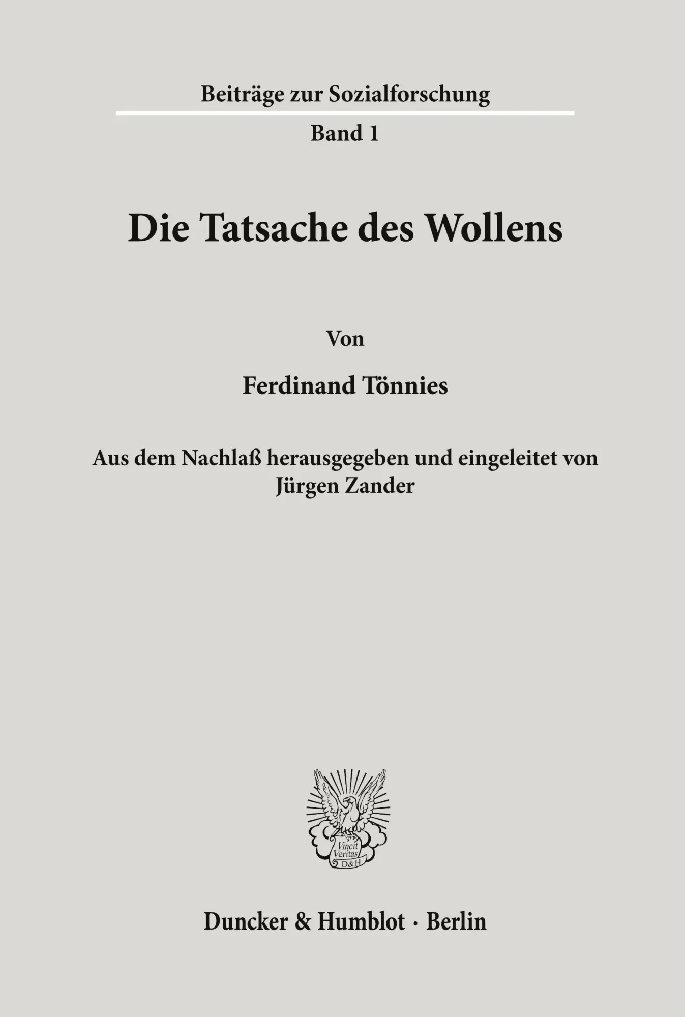Cover: 9783428052424 | Die Tatsache des Wollens. | Ferdinand Tönnies | Taschenbuch | 128 S.