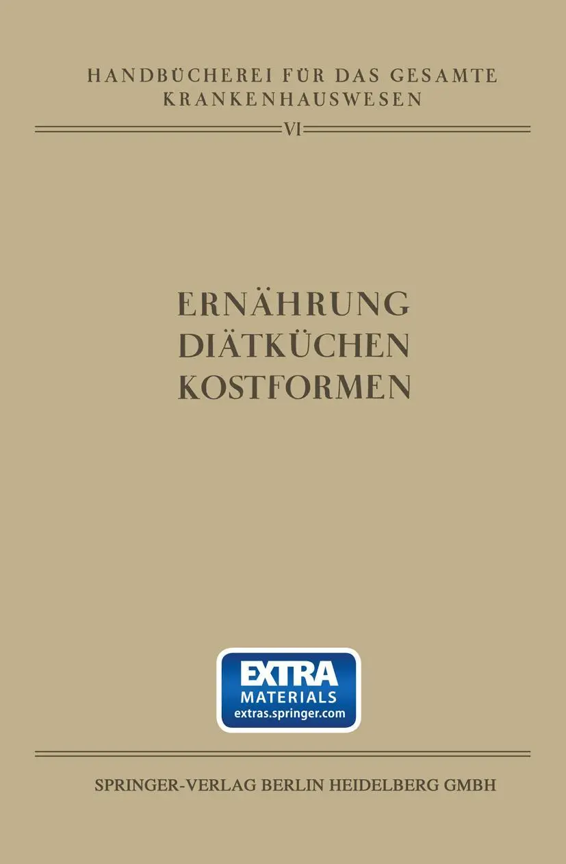 Ernährung Diätküchen Kostformen: Mit online files/update (Handbücherei für das Gesamte Krankenhauswesen, 6, Band 6)