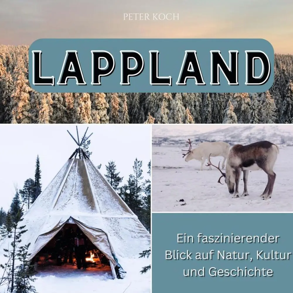 Cover: 9783750562424 | Lappland | Ein faszinierender Blick auf Natur, Kultur und Geschichte