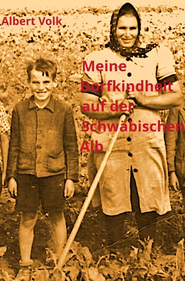 Cover: 9783818732424 | Meine Dorfkindheit auf der Schwäbischen Alb | DE | Albert Volk | Buch