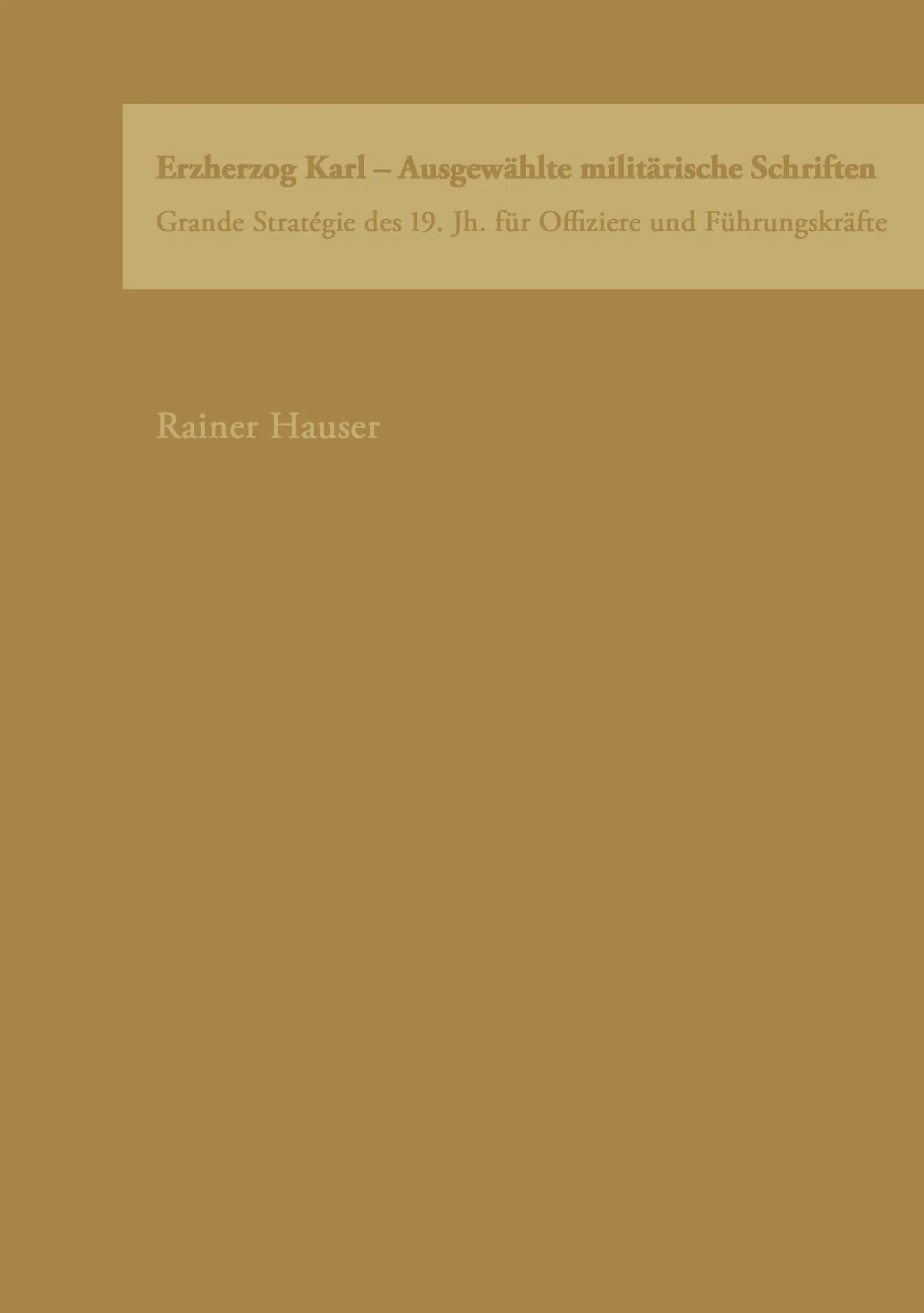 Cover: 9783833412424 | Erzherzog Karl | Ausgewählte militärische Schriften | Rainer Hauser