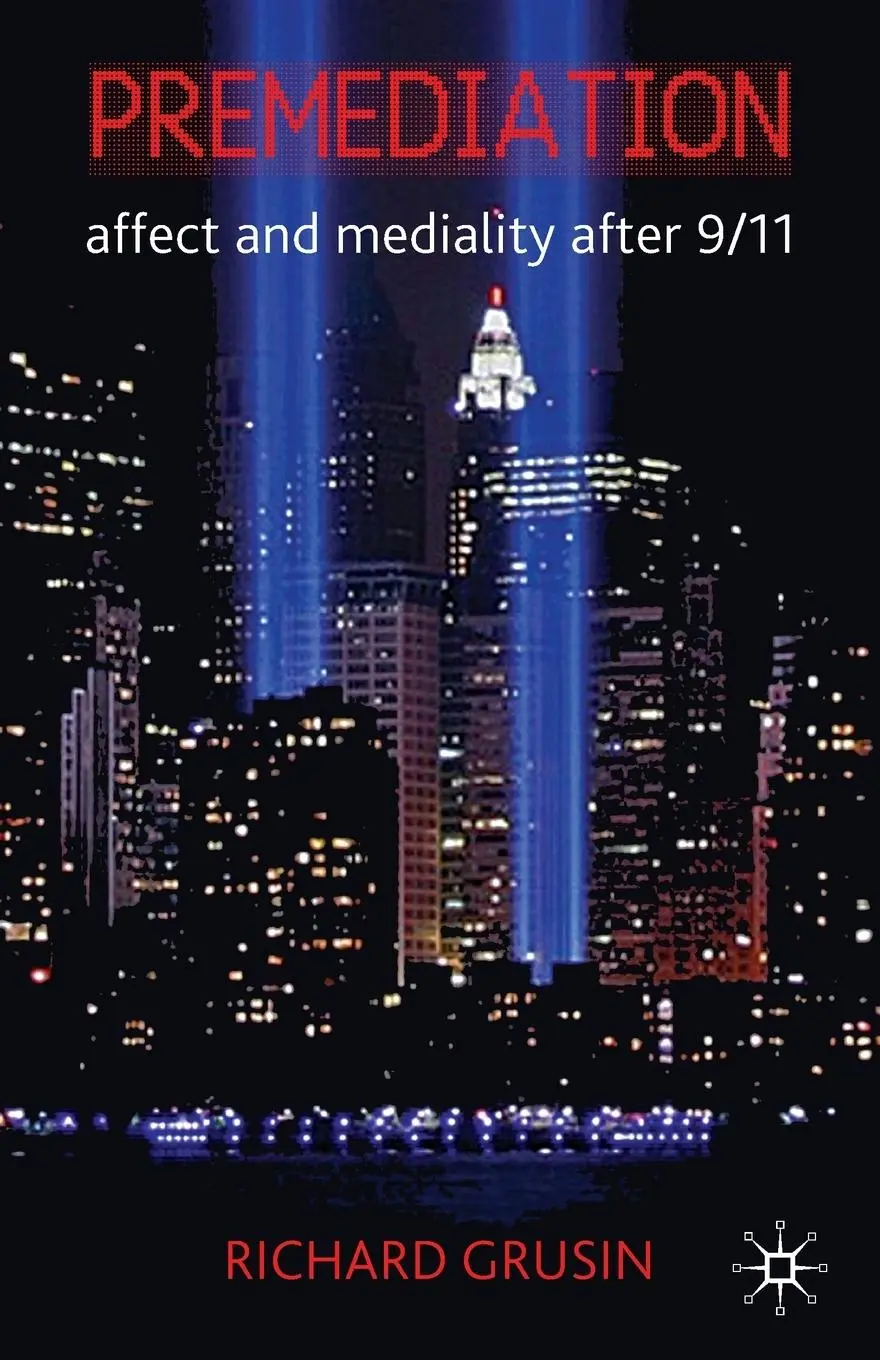 Cover: 9780230242524 | Premediation: Affect and Mediality After 9/11 | R. Grusin | Buch | xii